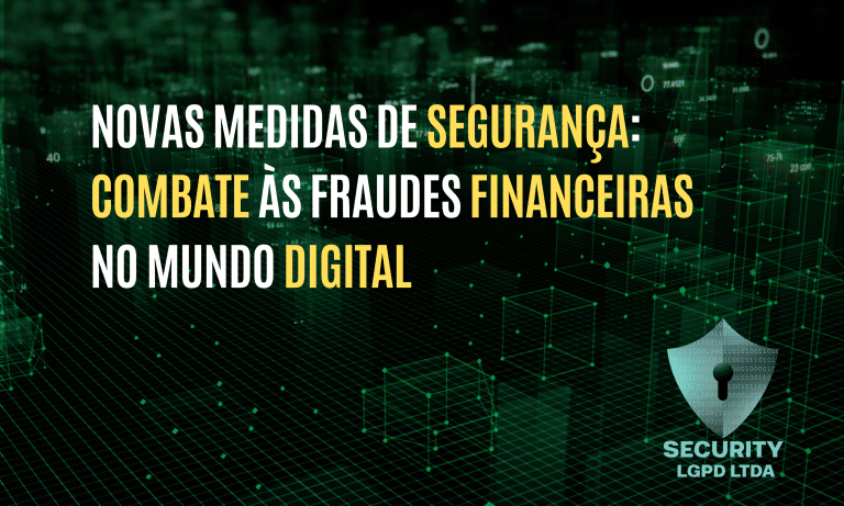 NOVAS MEDIDAS DE SEGURANÇA: COMBATE ÀS FRAUDES FINANCEIRAS NO MUNDO ...